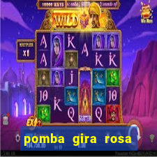 pomba gira rosa vermelha trabalha com qual exu